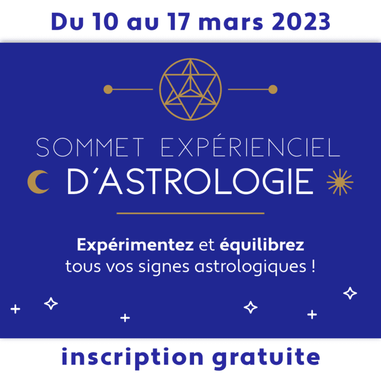 Sommet experienciel d'astrologie du 10 au 17 mars